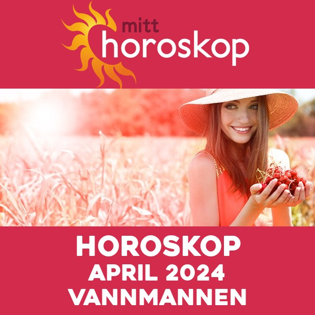 Månedens horoskop April 2024 for Vannmannen