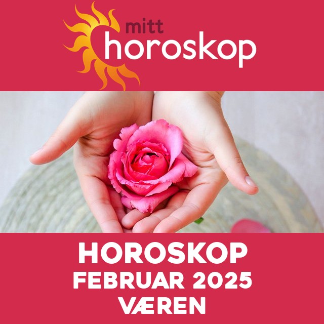 Månedens horoskop Februar 2025 for Væren