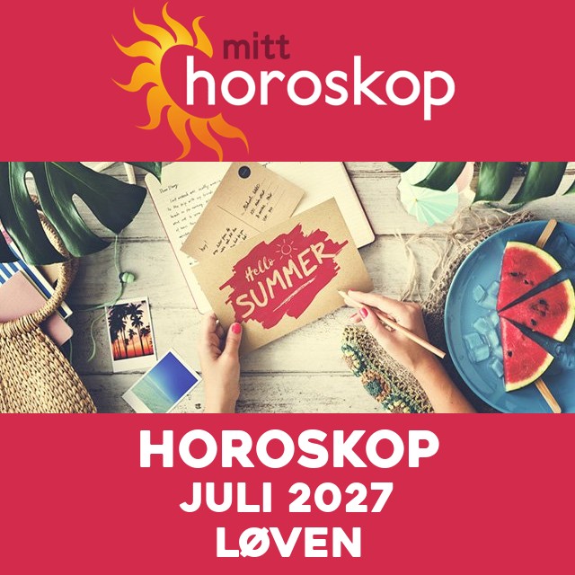 Månedens horoskop Juli 2027 for Løven