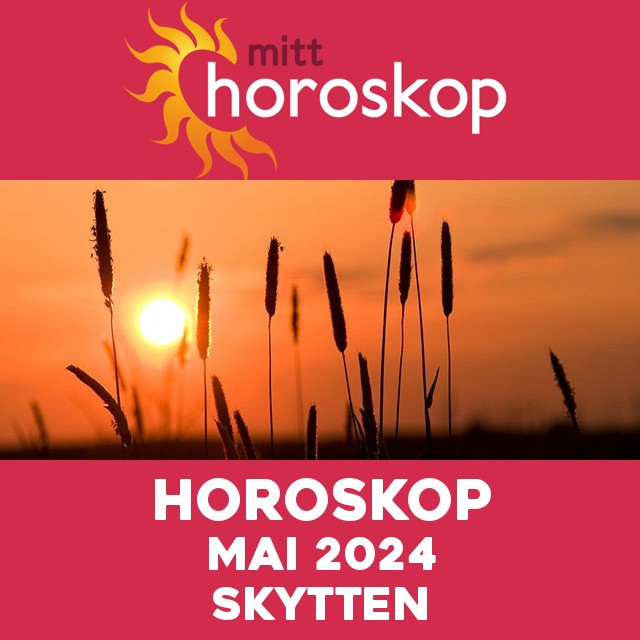 Månedens horoskop  Mai 2024 for Skytten