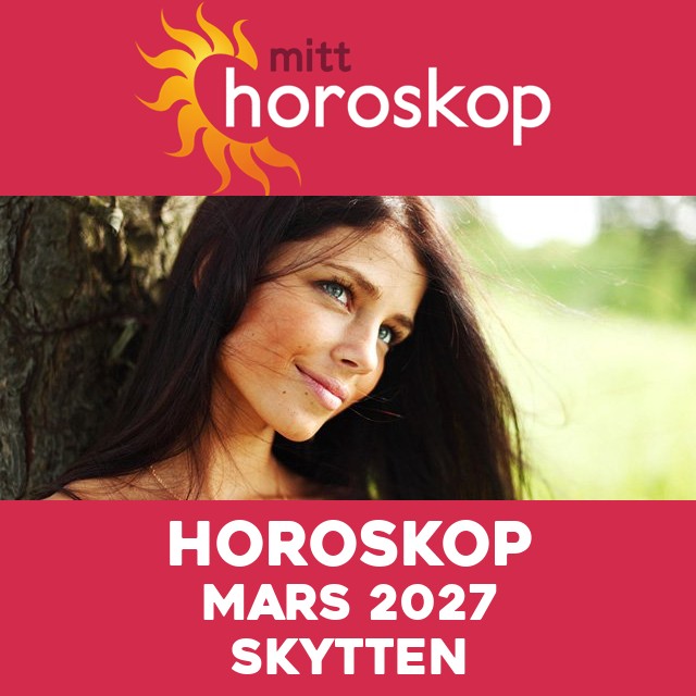 Månedens horoskop Mars 2027 for Skytten