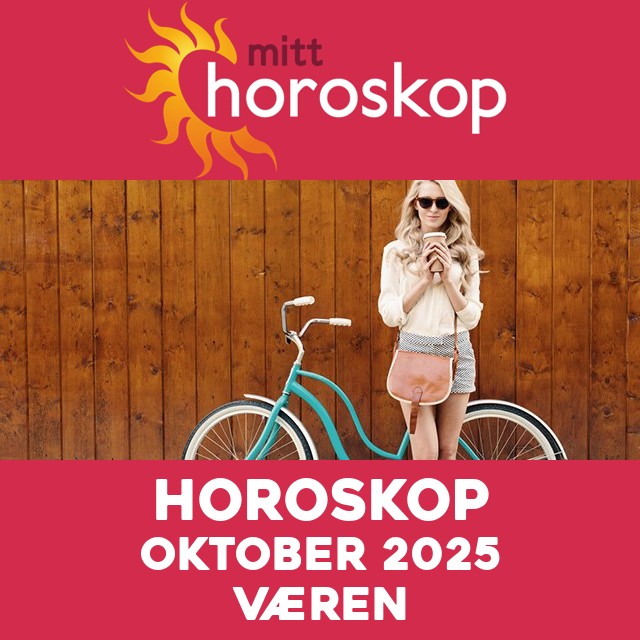 Månedens horoskop Oktober 2025 for Væren