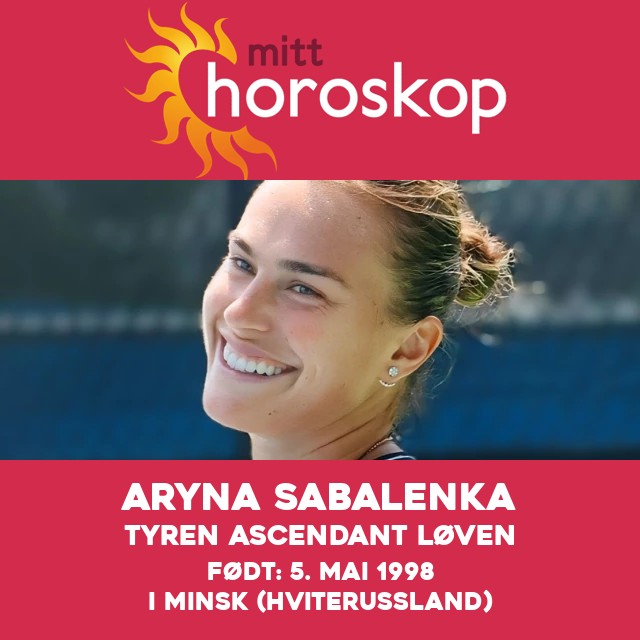 Astrologisk portrett av Aryna Sabalenka: En Tyr-stjerne