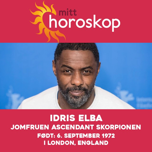 Idris Elba sine astrologiske innsikter om Jomfruen