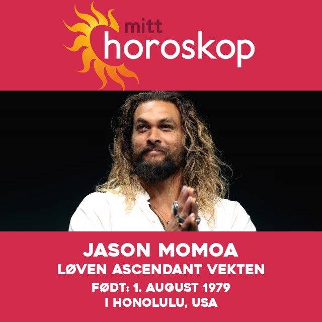 Jason Momoa: Utforsker sitt Løve stjernetegn