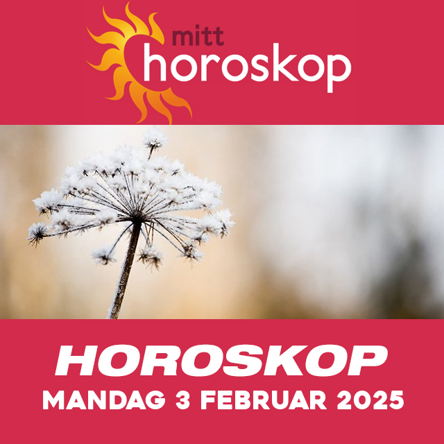 Horoskopets daglige spådommer for Mandag 3 Februar 2025