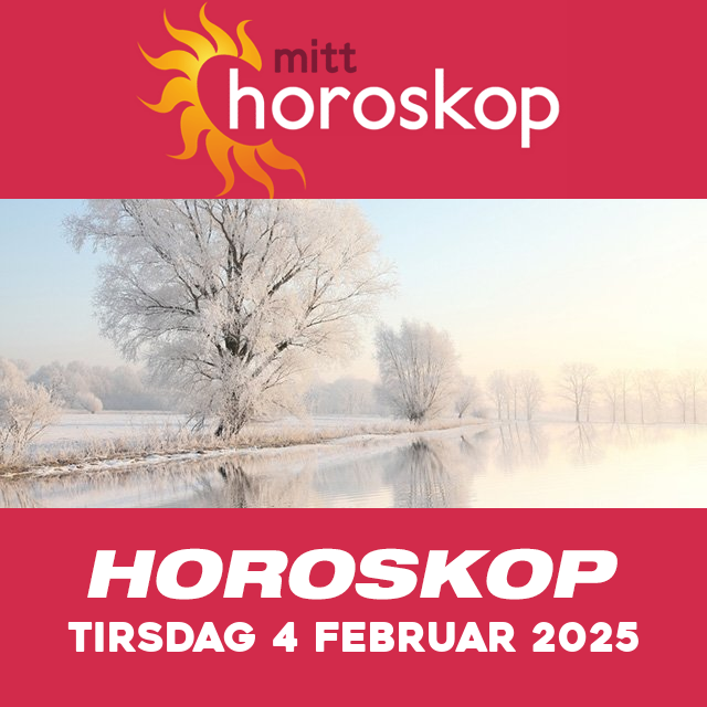 Horoskopets daglige spådommer for Tirsdag 4 Februar 2025