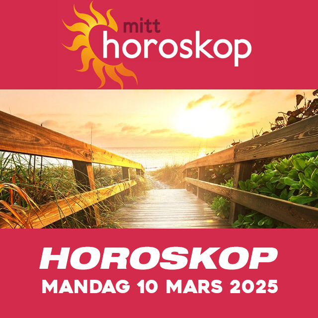 Horoskopets daglige spådommer for Mandag 10 Mars 2025