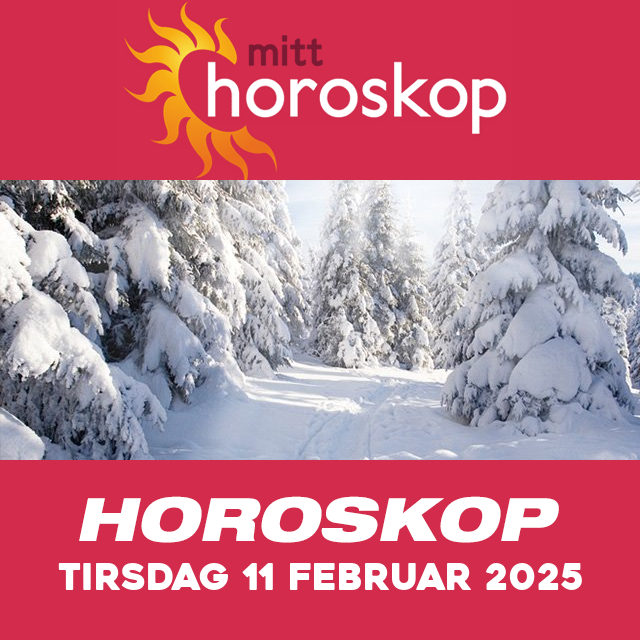 Horoskopets daglige spådommer for Tirsdag 11 Februar 2025