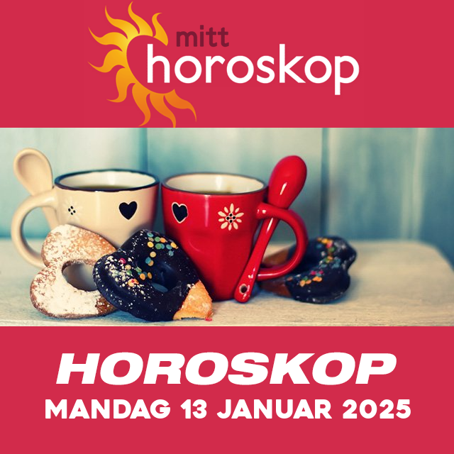 Horoskopets daglige spådommer for Mandag 13 Januar 2025