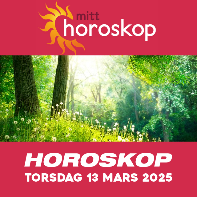 Horoskopets daglige spådommer for Torsdag 13 Mars 2025