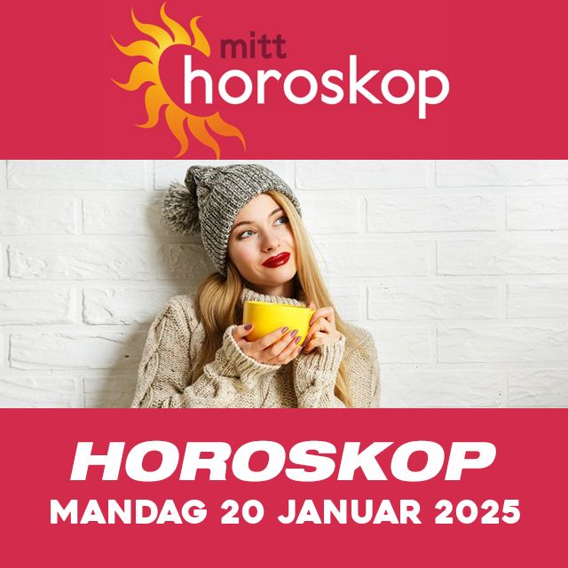 Horoskopets daglige spådommer for Mandag 20 Januar 2025