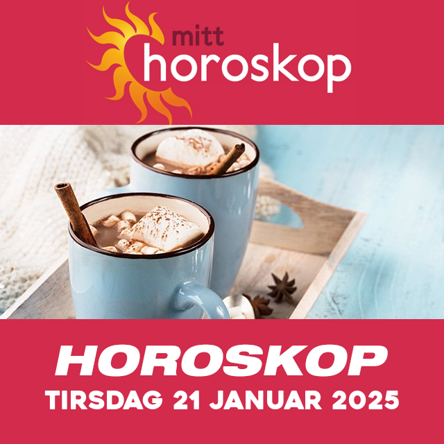 Horoskopets daglige spådommer for Tirsdag 21 Januar 2025