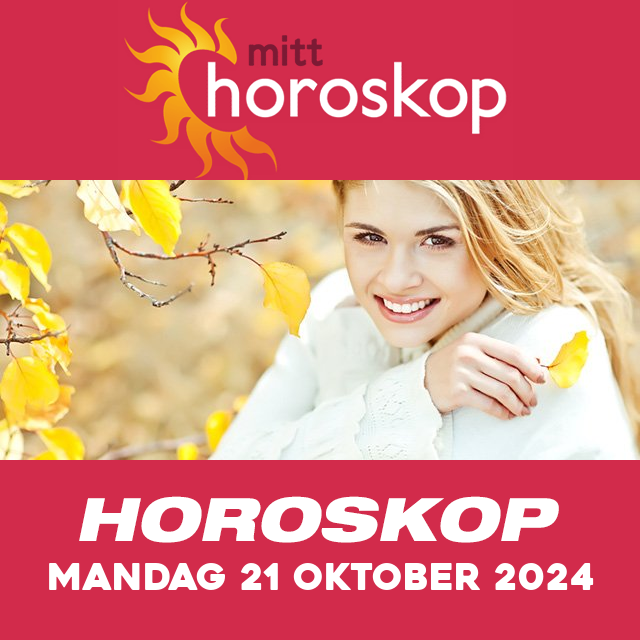 Horoskopets daglige spådommer for Mandag 21 Oktober 2024