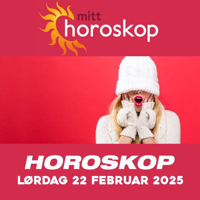 Horoskopets daglige spådommer for Lørdag 22 Februar 2025