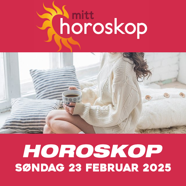 Horoskopets daglige spådommer for Søndag 23 Februar 2025